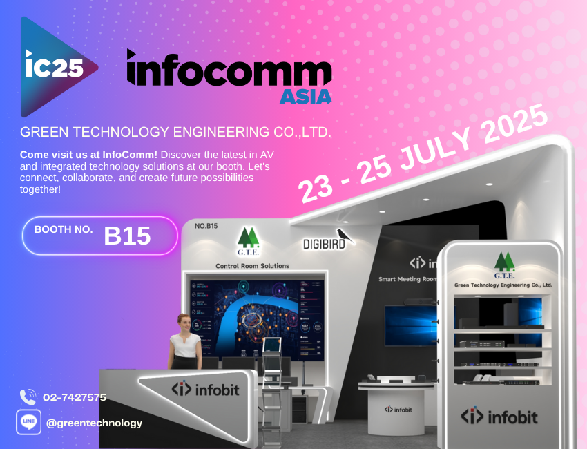 เตรียมพบกับเราในงาน InfoComm Asia 2025!  งานแสดงเทคโนโลยีภาพและเสียงแบบบูรณาการระดับโลก จากผู้นำด้าน AV และ IT